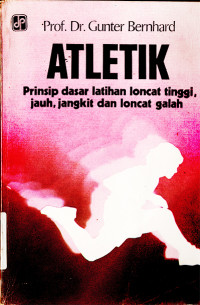 Image of ATLETIK Prinsip Dasar Latihan Loncat Tinggi, Jauh, dan Loncat Galah.
