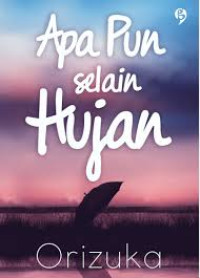 Image of Apa Pun Selain Hujan