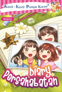Image of Kecil-kecil Punya Karya ; Diary Persahabatan