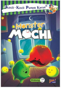Image of Kecil-kecil Punya Karya ; Monster Mochi