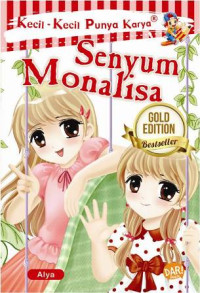 Image of Kecil-kecil Punya Karya ; Senyum Monalisa