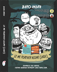 Image of LE ME FOREVER ALONE (LAGI!)