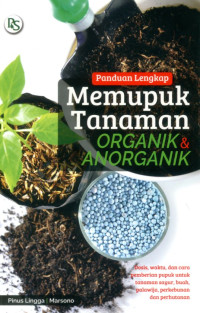 Image of PANDUAN LENGKAP MEMUPUK TANAMAN ORGANIK & ANORGANIK