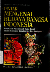 Image of PINTAR MENGENAL BUDAYA BANGSA INDONESIA