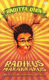 Image of Radikus Makankakus Bukan Binatang Biasa