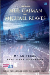 Image of THE SILVER DREAM = IMPIAN PERAK BUKU KEDUA INTERWORLD