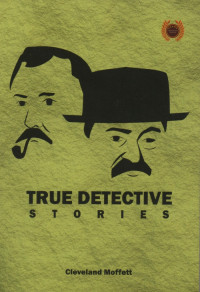 Image of TRUE DETECTIVE STORIES