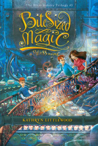 Image of The Bliss Bakery Trilogy #3 : BITE - SIZED MAGIC (Sihir Segigit) Buku Ketiga