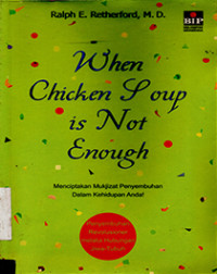 Image of When Chicken Soup is Not Enough