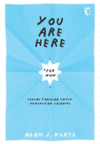 Image of YOU ARE HERE *FOR NOW