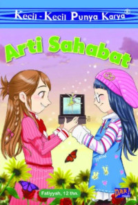 Image of Kecil-kecil Punya Karya ; Arti Sahabat