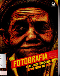 Image of FOTOGRAFIA : KIAT JADI FOTOGRAFER FROM ZERO TO HERO
