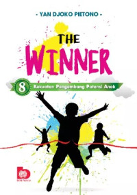 Image of THE WINNER : 8 Kekuatan Pengembangan Potensi Anak